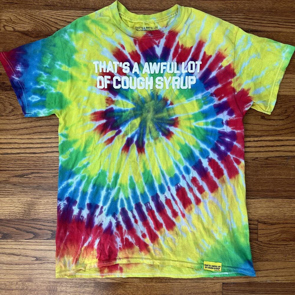 RARE! Thats A Awful Lot Of Cough Syrup Tie Dye Desto Dubb Mens Size L